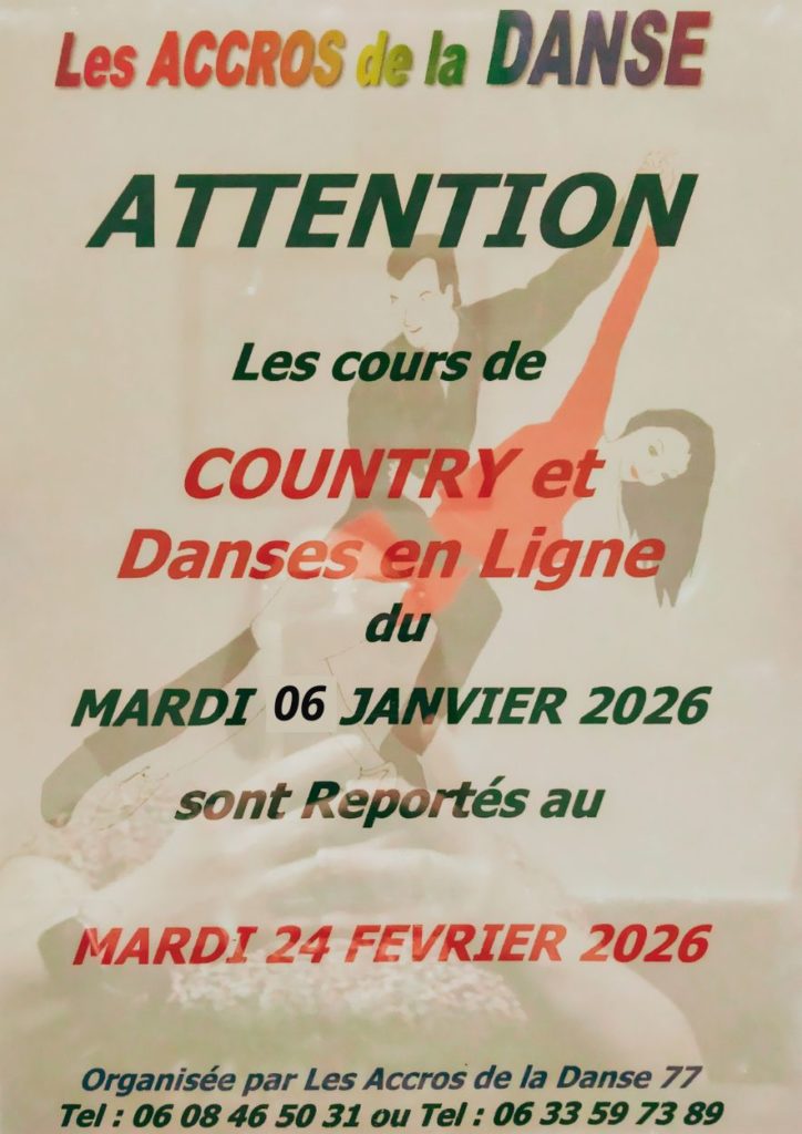 Avis aux adh&eacute;rents des Accros de la Danse 77 de Le M&eacute;e-sur-Seine : les cours de Country et de Danses en Ligne du mardi 7 janvier 2026 sont report&eacute;s au Mardi 24 f&eacute;vrier 2026